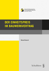 Der Einheitspreis im Bauwerkvertrag - Roman Brazerol