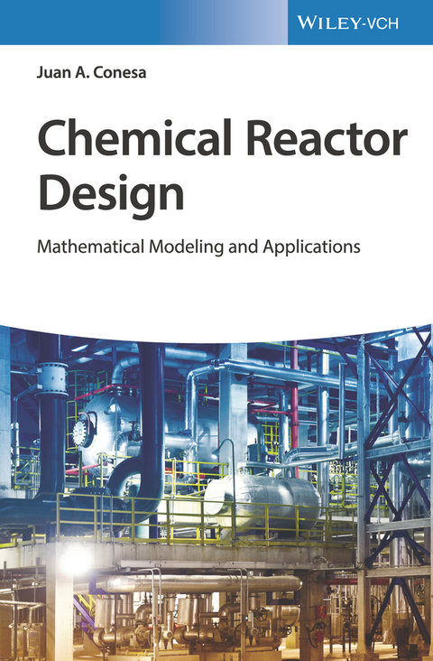 Chemical Reactor Design - Juan A. Conesa