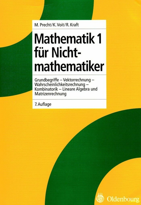 Mathematik 1 für Nichtmathematiker -  Manfred Precht,  Karl Voit,  Roland Kraft