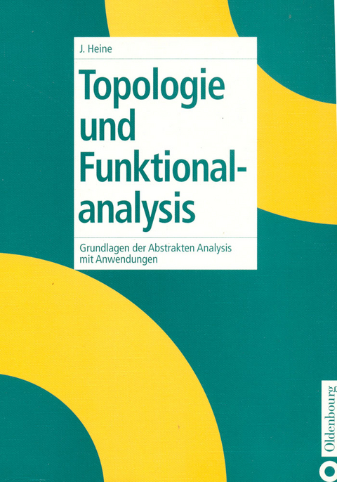 Topologie und Funktionalanalysis - Jürgen Heine