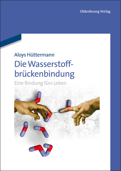 Die Wasserstoffbrückenbindung - Aloys Hüttermann