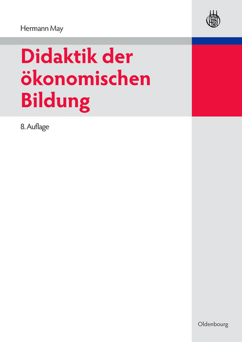Didaktik der ökonomischen Bildung - Hermann May