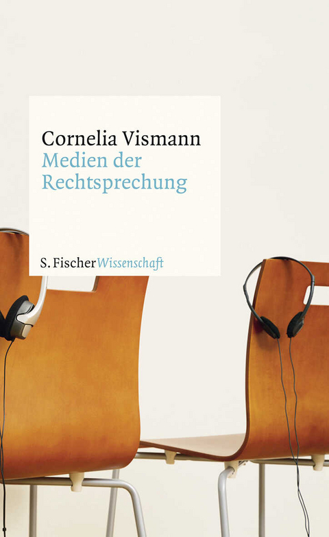 Medien der Rechtsprechung - Cornelia Vismann