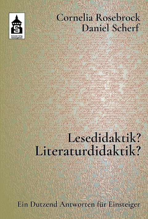 Lesedidaktik? Literaturdidaktik? - Cornelia Rosebrock, Daniel Scherf