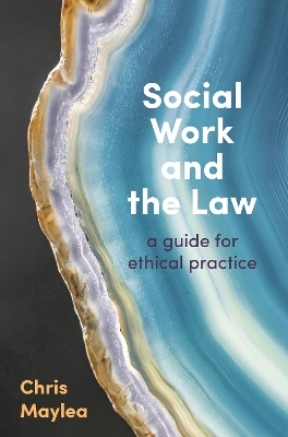 Social Work and the Law - Chris Maylea