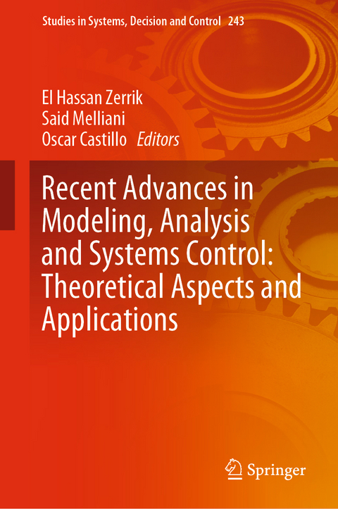 Recent Advances in Modeling, Analysis and Systems Control: Theoretical Aspects and Applications - 