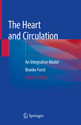 The Heart and Circulation - Furst, Branko