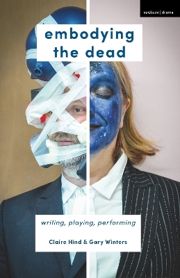 Embodying the Dead - Claire Hind, Gary Winters