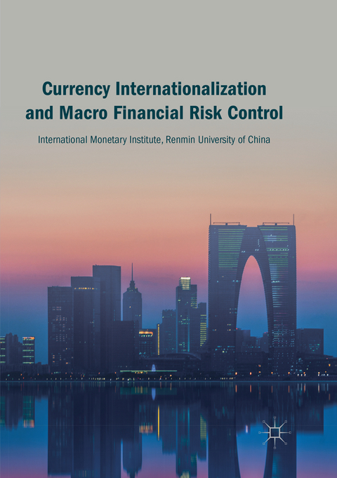 Currency Internationalization and Macro Financial Risk Control - 