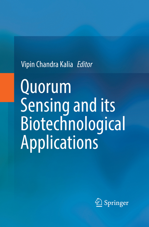 Quorum Sensing and its Biotechnological Applications - 