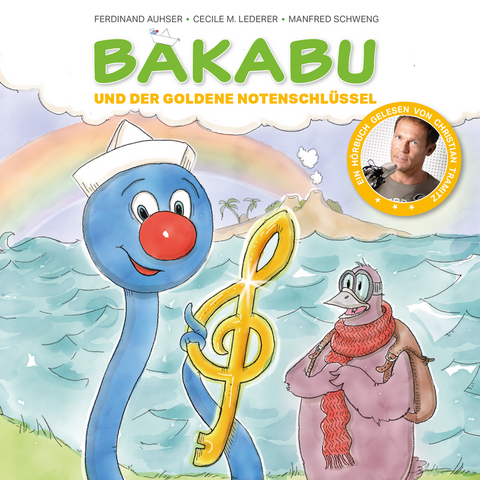 Bakabu und der goldene Notenschlüssel - Ferdinand Auhser