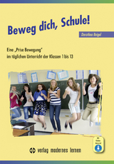 Beweg dich, Schule! - Dorothea Beigel