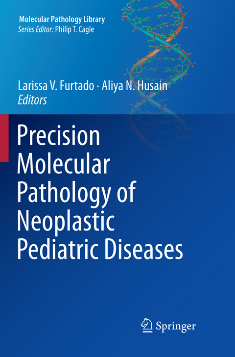 Precision Molecular Pathology of Neoplastic Pediatric Diseases - 
