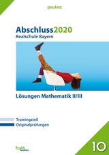 Abschluss 2020 - Realschule Bayern Lösungen Mathematik II/III - 
