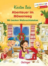 Abenteuer im Möwenweg. Wir backen Weihnachtskekse - Boie, Kirsten