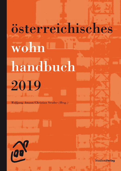 Österreichisches Wohnhandbuch 2019 - Wolfgang Amann, Christian Struber, Klaus Lugger, Gerlinde Gutheil-Knopp-Kirchwald