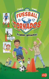 Die Fußball-Tornados - Trainer gesucht! -  Thilo