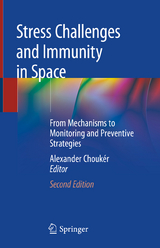 Stress Challenges and Immunity in Space - Choukèr, Alexander