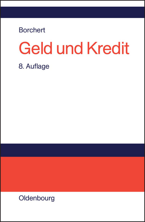 Geld und Kredit - Manfred Borchert