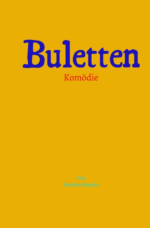 Buletten - Martin Baucks
