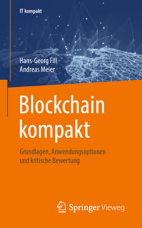 Blockchain kompakt - Hans-Georg Fill, Andreas Meier