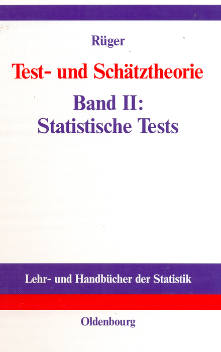 Test- und Schätztheorie - Bernhard Rüger