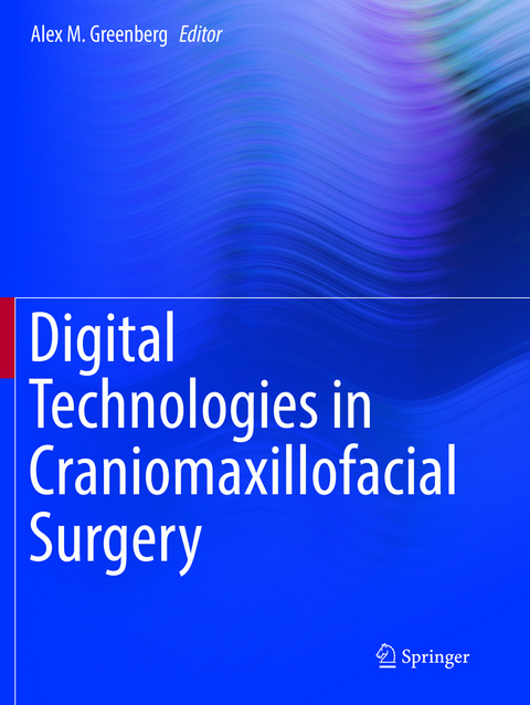 Digital Technologies in Craniomaxillofacial Surgery - 