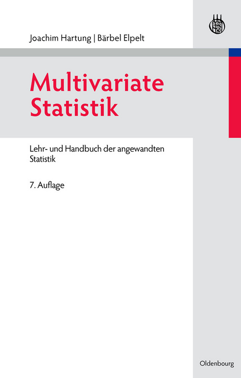 Multivariate Statistik - Joachim Hartung, Bärbel Elpelt