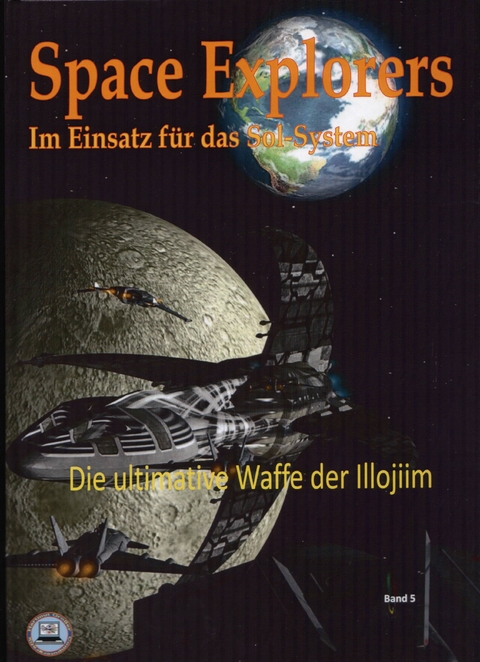 Space Explorer Band - Im Einsatz für das Solsystem - Hartmut Grosser