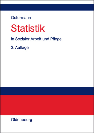 Statistik in Sozialer Arbeit und Pflege - Rüdiger Ostermann; Karin Wolf-Ostermann