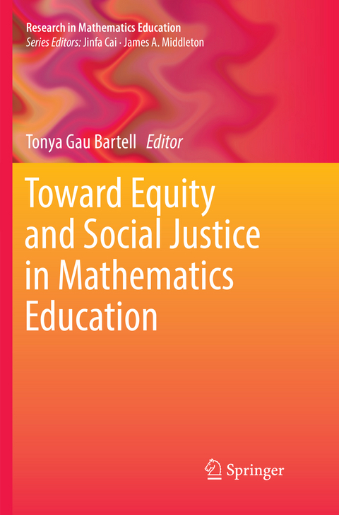 Toward Equity and Social Justice in Mathematics Education - 