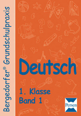 Deutsch - 1. Klasse, Band 1 - Ellen Müller, Claudia Schweer, Waltraut Kruit