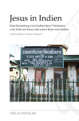 Jesus in Indien - Hadhrat Mirza Ghulam Ahmad