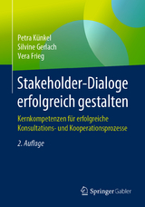 Stakeholder-Dialoge erfolgreich gestalten - Künkel, Petra; Gerlach, Silvine; Frieg, Vera