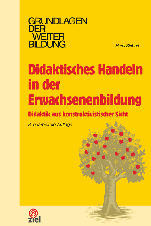 Didaktisches Handeln in der Erwachsenenbildung - Horst Siebert