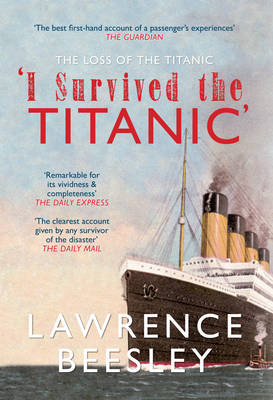 Loss of the Titanic -  Lawrence Beesley