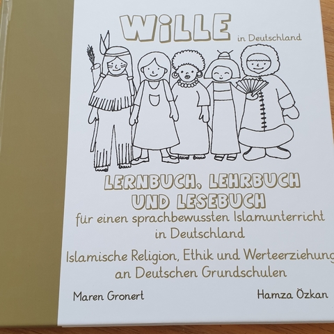 WiLLE Lernbuch, Lehrbuch und Lesebuch für einen sprachbewussten Islamunterricht in Deutschland - Maren Gronert, Hamza Özkan