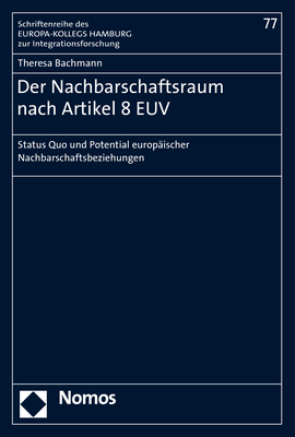 Der Nachbarschaftsraum nach Artikel 8 EUV - Theresa Bachmann