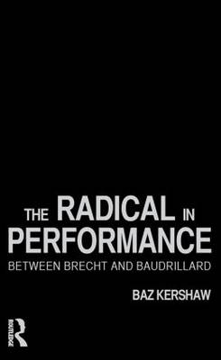 Radical in Performance -  Baz Kershaw