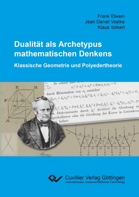 Dualität als Archetypus mathematischen Denkens - Frank Etwein, Jean Daniel Voelke, Klaus Volkert