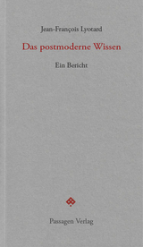 Das postmoderne Wissen - Lyotard, Jean-François