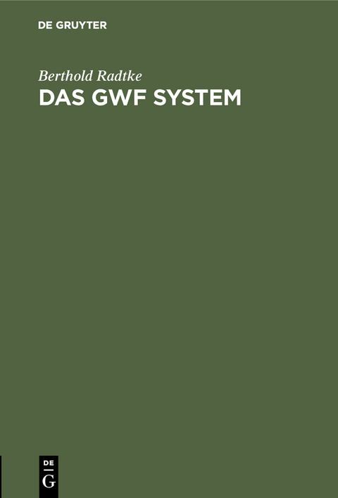 Das GWF System - Berthold Radtke