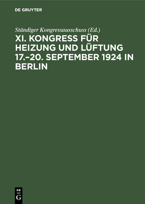 Bericht / Kongress für Heizung und Lüftung / 17.–20. September 1924 in Berlin - 