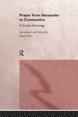 Prayer From Alexander To Constantine - 