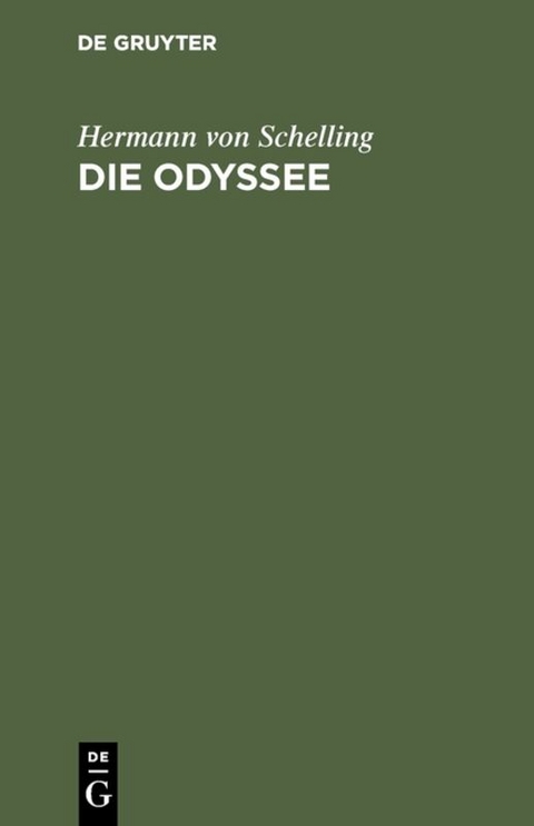 Die Odyssee - Hermann von Schelling