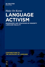 Language Activism - Haley De Korne