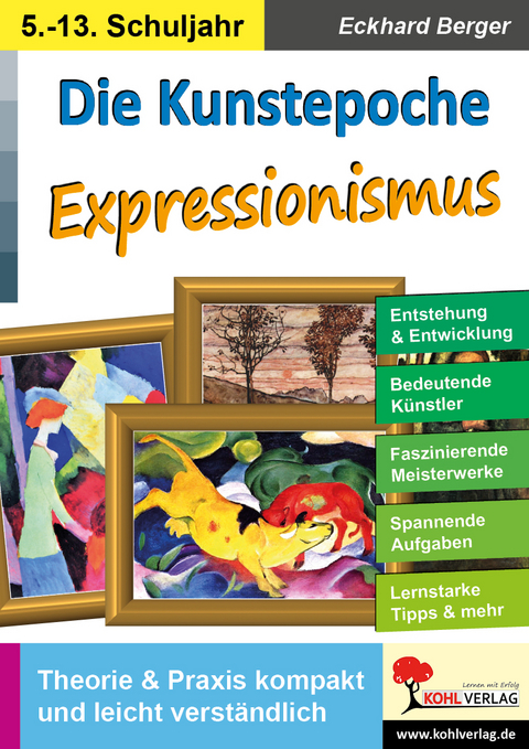 Die Kunstepoche EXPRESSIONISMUS - Eckhard Berger