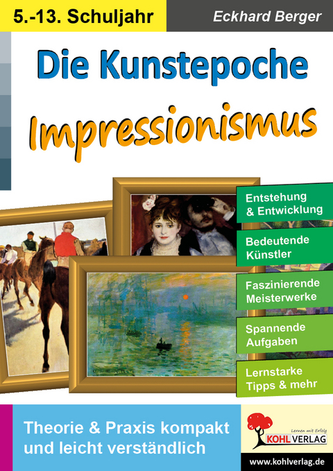 Die Kunstepoche IMPRESSIONISMUS - Eckhard Berger