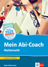 Mein Abi-Coach Mathematik 2020. Ausgabe Baden-Württemberg - 