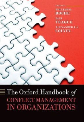 Oxford Handbook of Conflict Management in Organizations - 